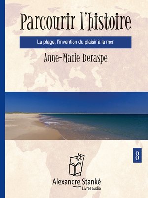 cover image of Parcourir l'histoire, Volume 8
